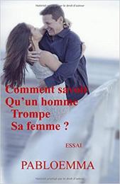 Comment savoir qu'un homme trompe sa femme ?