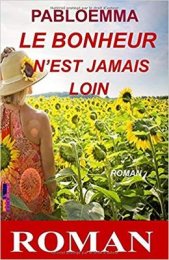 Le bonheur n'est jamais loin