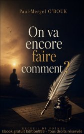 On va encore faire comment ?