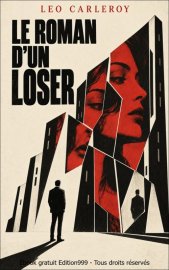 Le Roman d'un Loser