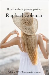 Il ne faudrait jamais partir...