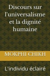 Discours sur l'universalisme et la dignite humaine