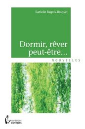 Dormir, rêver peut-être