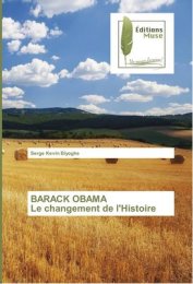 BARACK OBAMA Le changement de l'Histoire