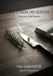 A la lumières des silences : Deux mois, mille blessures 