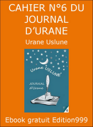 CAHIER N°6 DU JOURNAL D'URANE