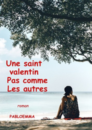 Une saint valentin pas Comme les autres