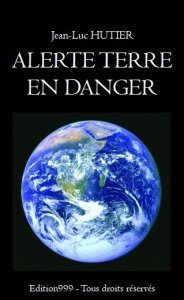 ALERTE TERRE EN DANGER