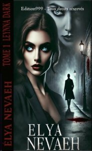 Elya Nevaeh - tome 1