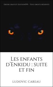 Les enfants d'Enkidu : suite et fin