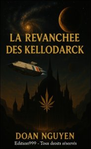 Univers War : Tome 2 La revanche des KelloDarck