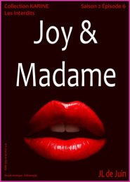 Les interdits de Karine - Joy et Madame