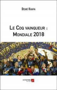LE COQ VAINQUEUR, MONDIALE 2018
