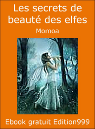 Les secrets de beauté des elfes