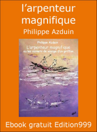 l'arpenteur magnifique ou les carnets de voyages d'un griffon