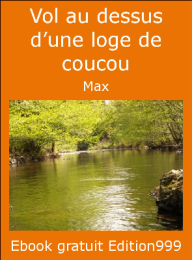 Vol au dessus d'une loge de coucou 