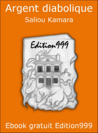 Argent diabolique !