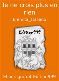 Je ne crois plus en rien