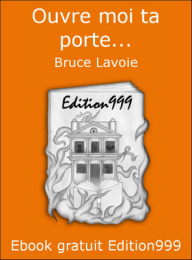 Ouvre moi ta porte...