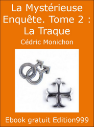 La Mystérieuse Enquête. Tome 2 : La Traque