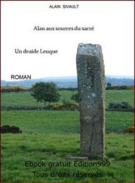 Alan aux sources du sacré, un druide Leuque