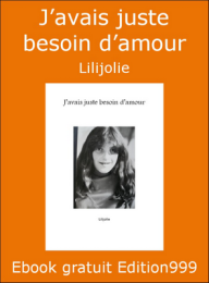 J'avais juste besoin d'amour