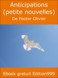 Anticipations (petite nouvelles)