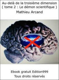 Au-delà de la troisième dimension ( tome 2 : Le démon scientifique )