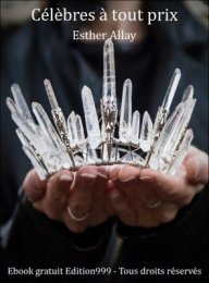 Célèbres à tout prix