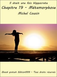 Chapitre 19 - Métamorphose