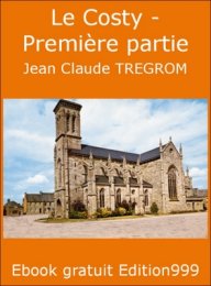 Le Costy - Première partie