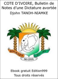 COTE D'IVOIRE, Bulletin de Notes d'une Dictature avortée