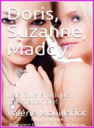 Doris, Suzanne, Maddy. Une folie érotique internationale