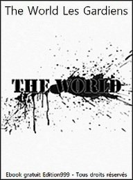 The World Les Gardiens