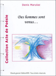 Des Hommes sont venus