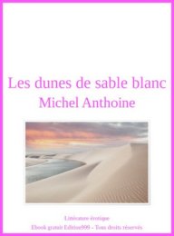 Les dunes de sable blanc