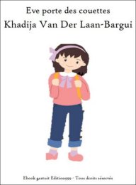 Eve porte des couettes