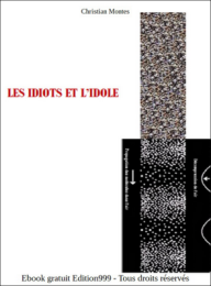 Les idiots et l'idole