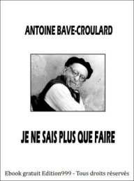 Je ne sais plus que faire