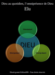 Dieu au quotidien, l'omniprésence de Dieu