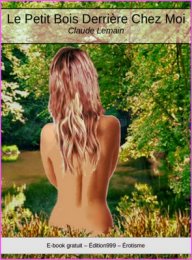 Le Petit Bois Derrière Chez Moi