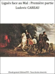 Ligués face au Mal : Première partie
