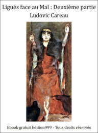 Ligués face au Mal : Deuxième partie