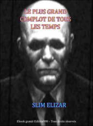 Le plus grand complot de tous les temps