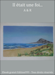 Il était une foi...