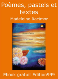 Poèmes, pastels et textes