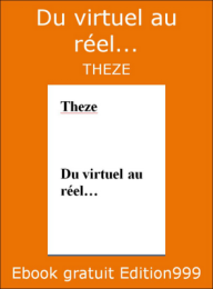 Du virtuel au réel...