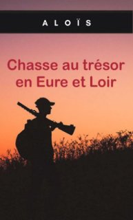 CHASSE AU TRÉSOR EN EURE-ET-LOIR