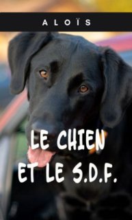 LE CHIEN ET LE SDF
