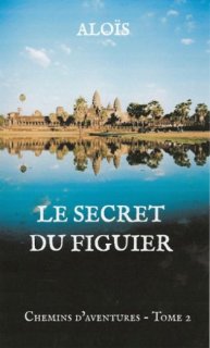 Chemins d'aventures - Tome 2 - LE SECRET DU FIGUIER